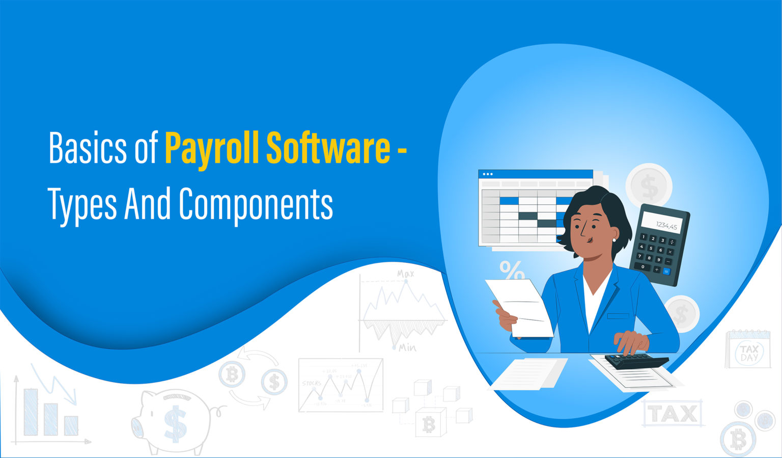 Basics of Payroll Software - Generation, Types And Components