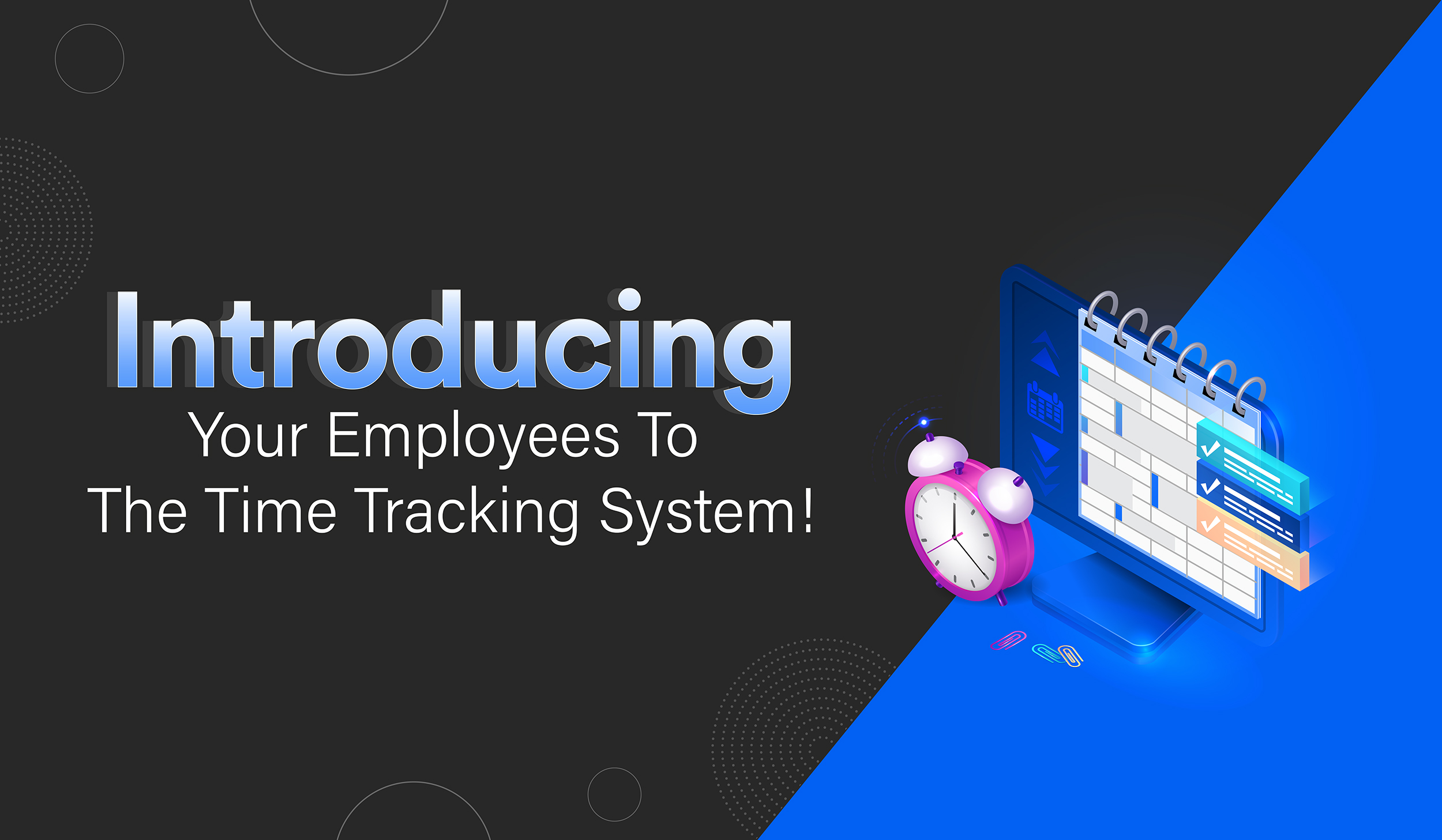 Introducing your employee to the time tracking system 5