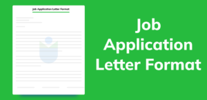 Job Application Letter - Format, Meaning, Writing Tips, and Sample