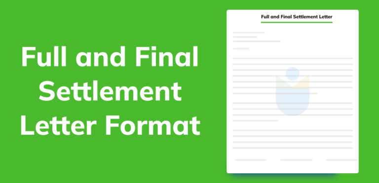 Full and Final Settlement Letter - Format, Meaning, Examples, and More