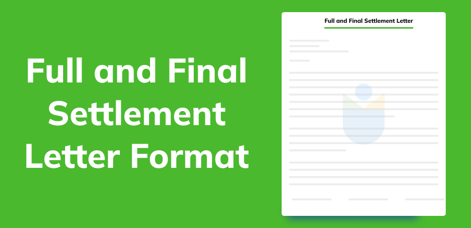 Full and Final Settlement Letter Format
