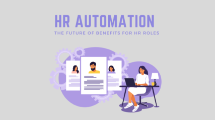 HR Automation - The Future Of Benefits For HR Roles