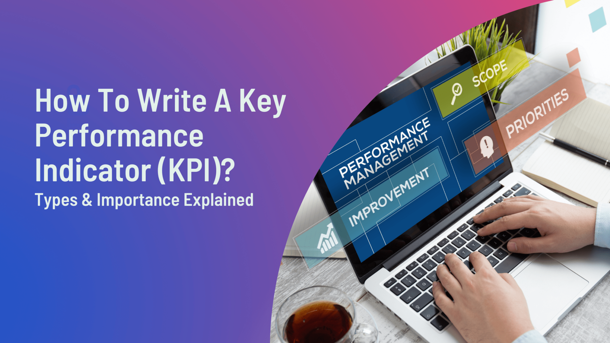 How To Write A Key Performance Indicator (KPI)? Types & Importance Explained UBS