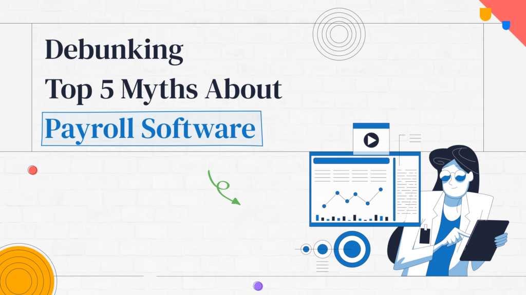 Debunking Top 5 Myths About Payroll Software | UBS