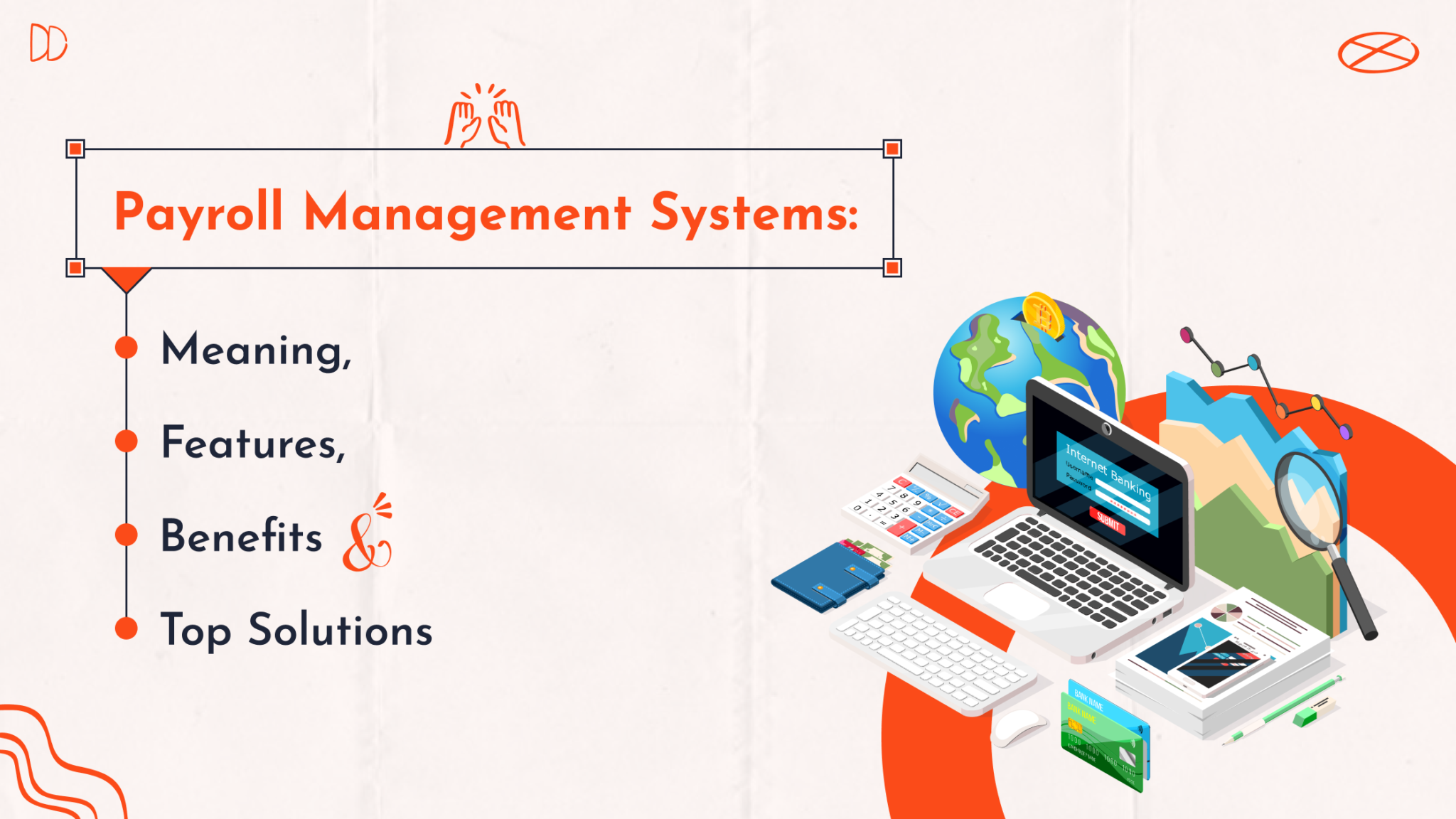 Payroll Management System: Meaning, Features, Benefits, & Solutions | UBS