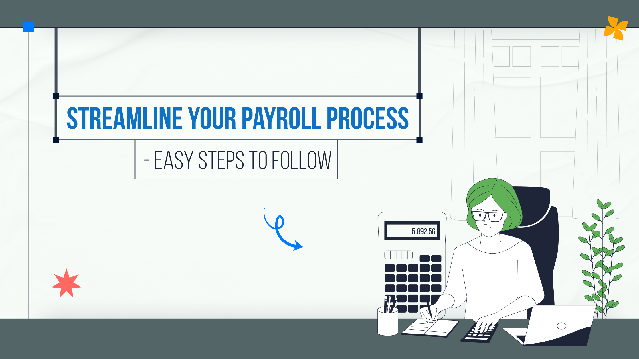 Streamline Your Payroll Process Easy Steps to Follow