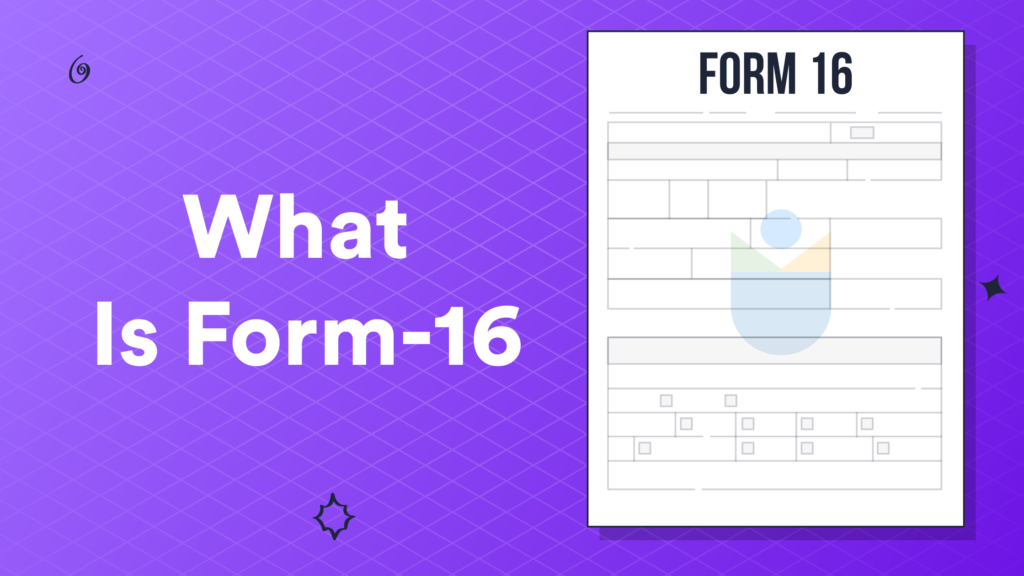 what-is-form-16-definition-importance-eligibility-download-and-more