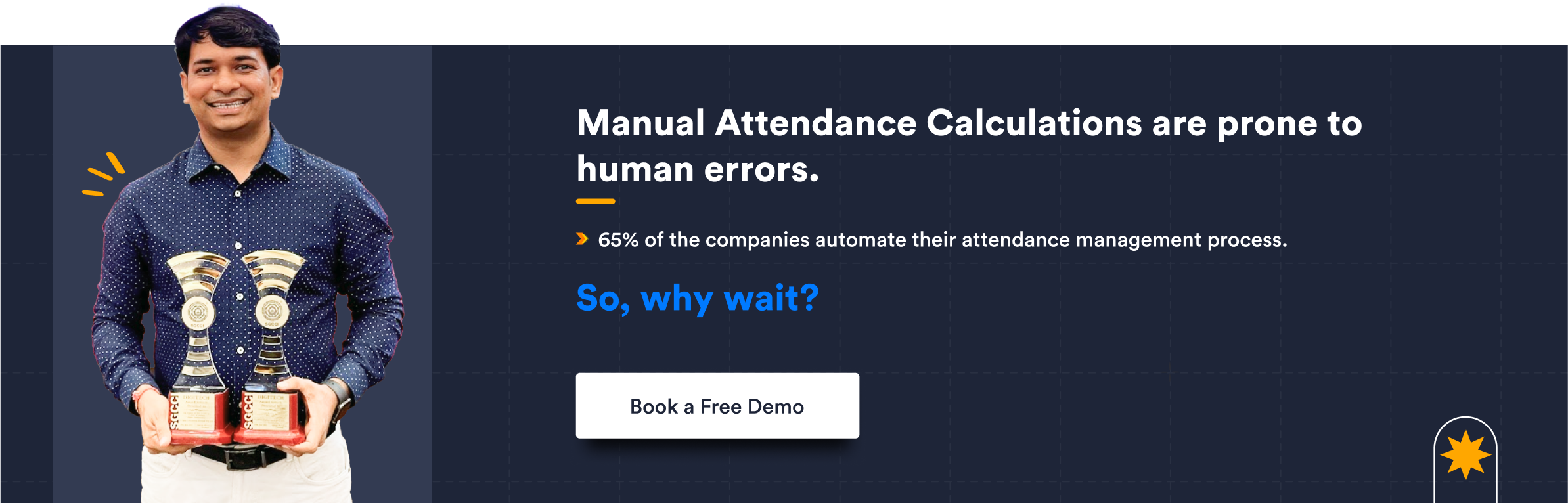 Manual Attendance Calculations are prone to human errors.