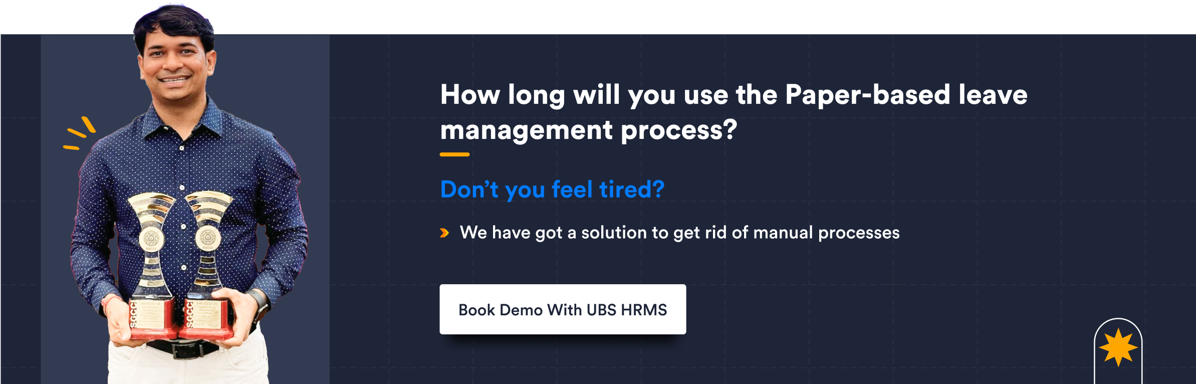 How long will you use the Paper based leave management process