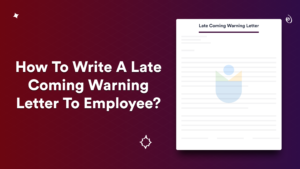How To Write A Late Coming Warning Letter To Employee? | UBS