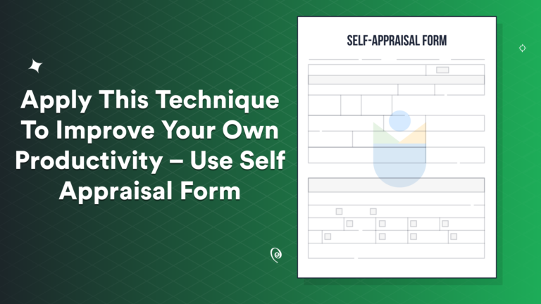 self-appraisal-form-apply-this-technique-to-improve-your-own-productivity
